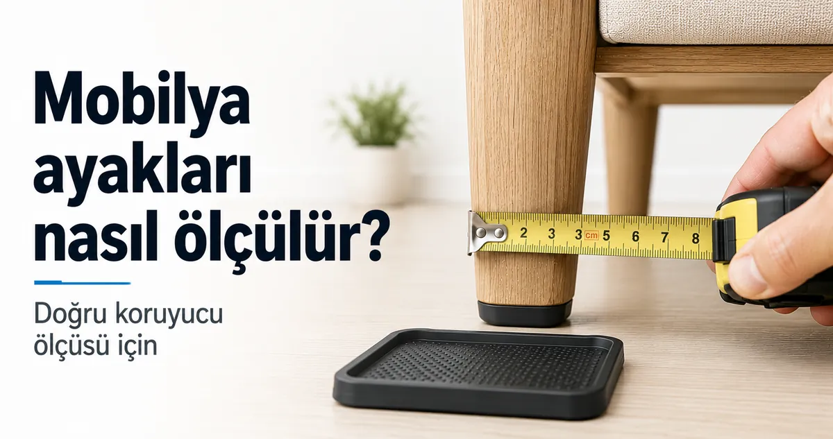 Doğru zemin koruyucu ölçüsünü seçmek için bir mobilya ayağının ölçülmesi.
